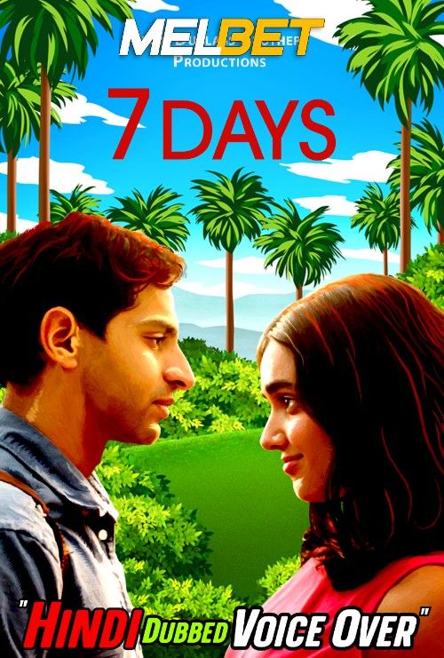 7 Days (2022) Hindi [Voice Over] Dubbed CAMRip download full movie